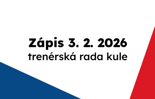 Zápis z trenérské rady kulových disciplín 3. 2. 2026